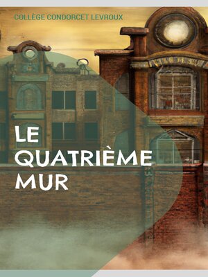 cover image of Le Quatrième Mur